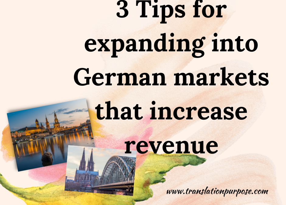 My 3 Top Tips for expanding into German Market