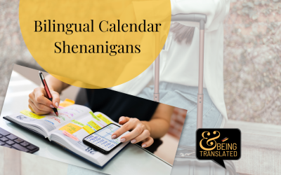 Bilingual Calendar Shenanigans